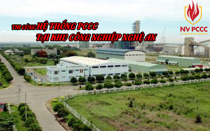 Thi công hệ thống PCCC tại khu công nghiệp Nghệ An 